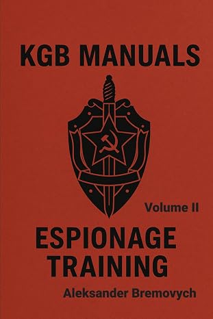 KGB Manuals: Espionage Training, Volume II