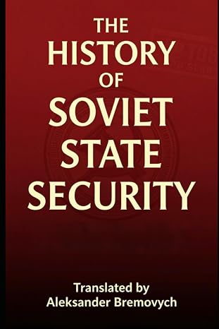 The History of Soviet State Security
